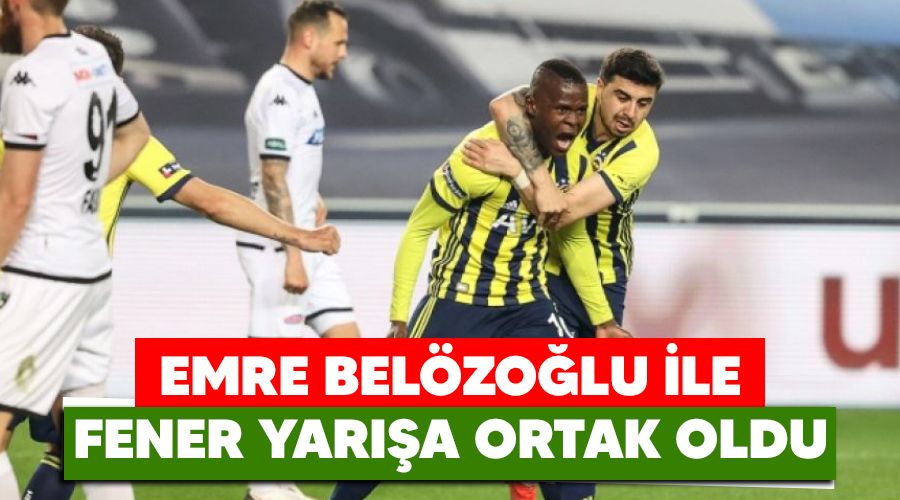 Emre Bel�zo�lu ile Fener yar��a  ortak oldu 