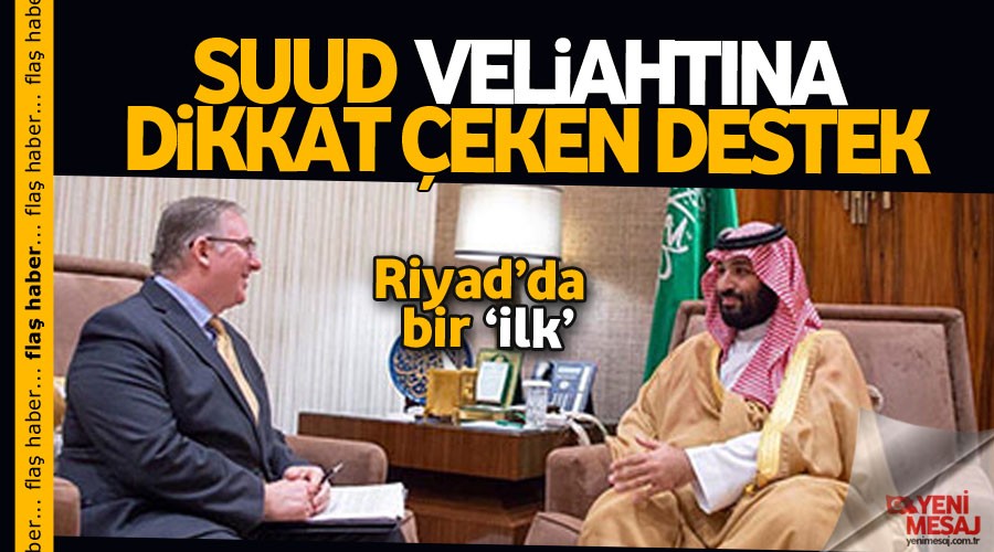 Evanjeliklerden Suud Veliaht�na destek