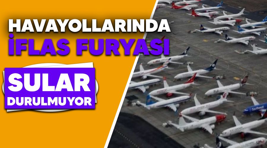 Havayollarında iflas furyası