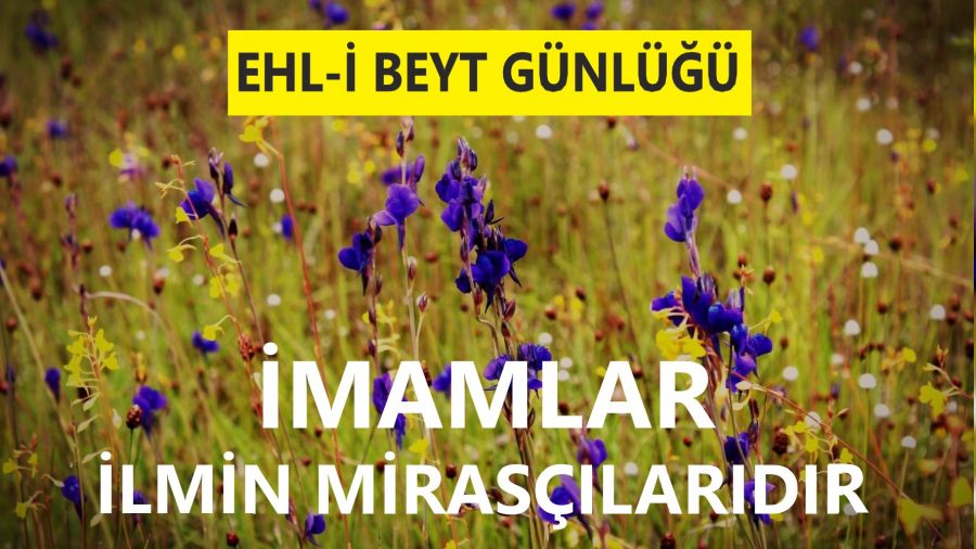 �mamlar, ilmin miras��lar�d�r