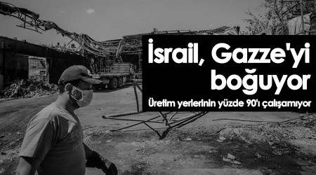 srail, Gazze'yi bouyor