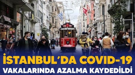 stanbul'da Covid-19 vakalarnda azalma kaydedildi 