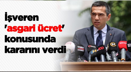 veren 'asgari cret' konusunda kararn verdi