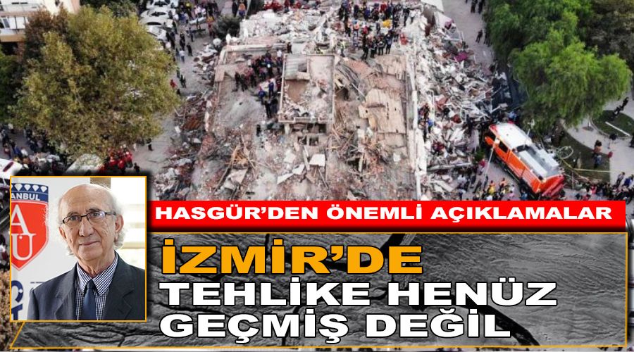 İzmir’de tehlike henüz geçmiş değil