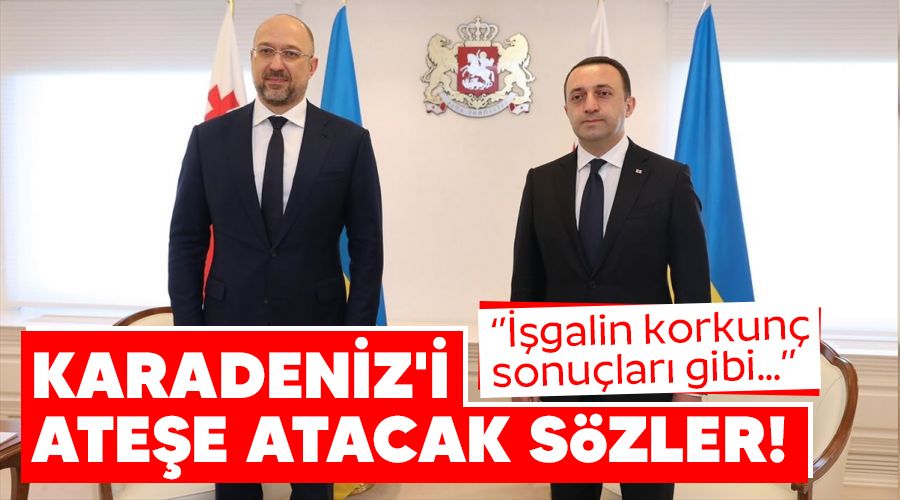 Karadeniz'i ateşe atacak sözler!