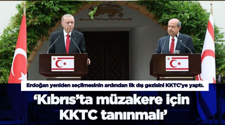 ‘Kıbrıs’ta müzakere için KKTC tanınmalı’