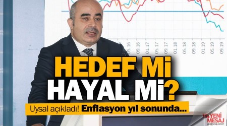 Mustafa Uysal: Hedef tek hane enflasyon