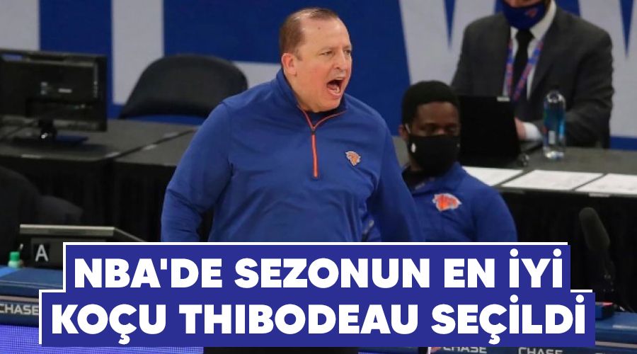 NBA'de sezonun en iyi ko�u Thibodeau se�ildi