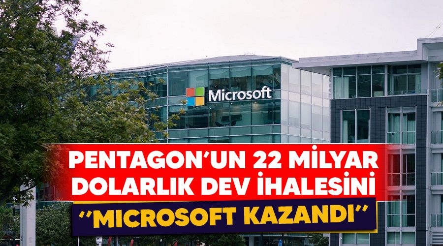 Pentagon'un 22 milyar dolarlık dev ihalesini "Microsoft kazandı"