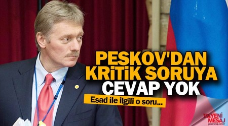 Peskov'dan kritik soruya cevap yok