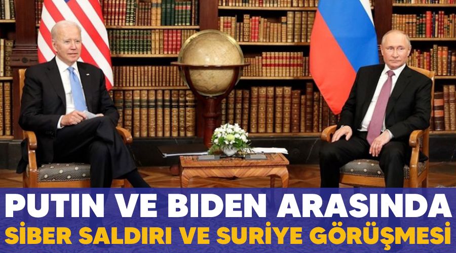 Putin ve Biden arasnda siber saldr ve Suriye grmesi