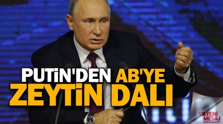 Putin'den AB'ye zeytin dalı