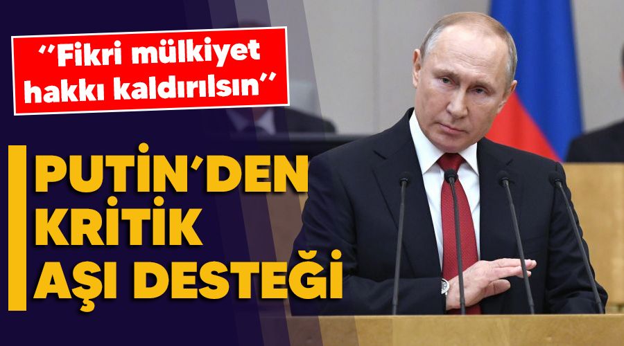Putin'den kritik a�� deste�i