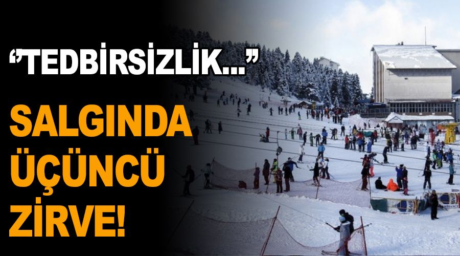 Salgında üçüncü zirve kapımızda