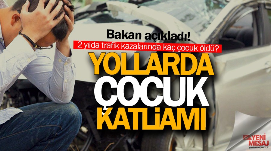 Son 2 y�lda 864 �ocuk trafik kazalar�nda �ld�