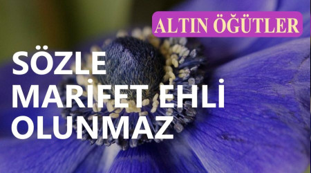 Szle marifet ehli olunmaz