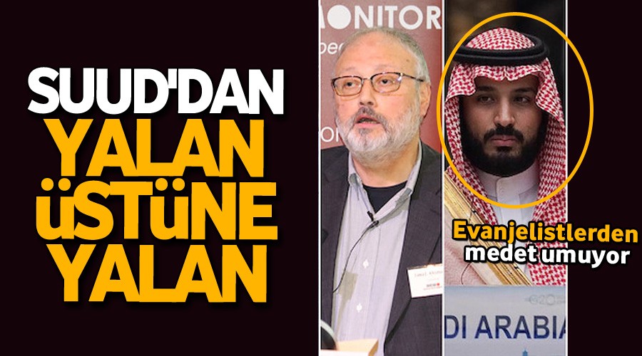 Suud'dan yalan �st�ne yalan