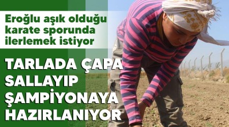Tarlada çapa sallayıp şampiyonaya hazırlanıyor
