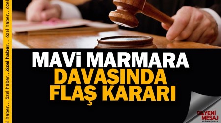 UCM'den Mavi Marmara kararı