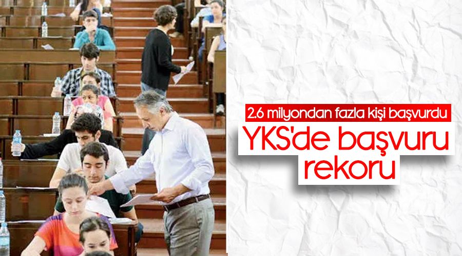 YKS'de bavuru rekoru