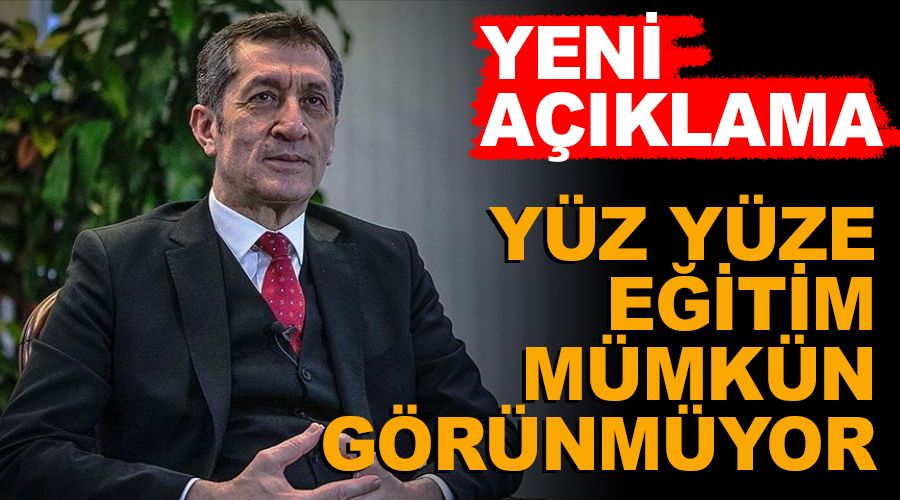 Yüz yüze eğitim mümkün görünmüyor