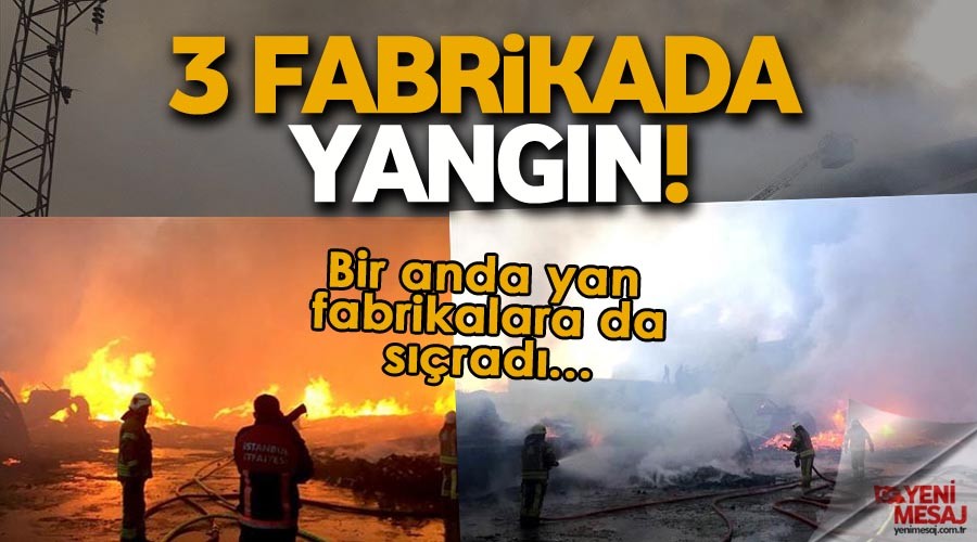 3 fabrika daha yandı