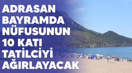 Adrasan bayramda nfusunun 10 kat tatilciyi arlayacak