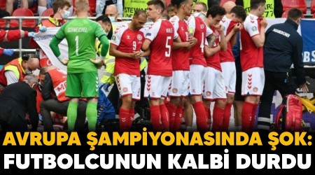 Avrupa ampiyonasnda ok: Futbolcunun kalbi durdu