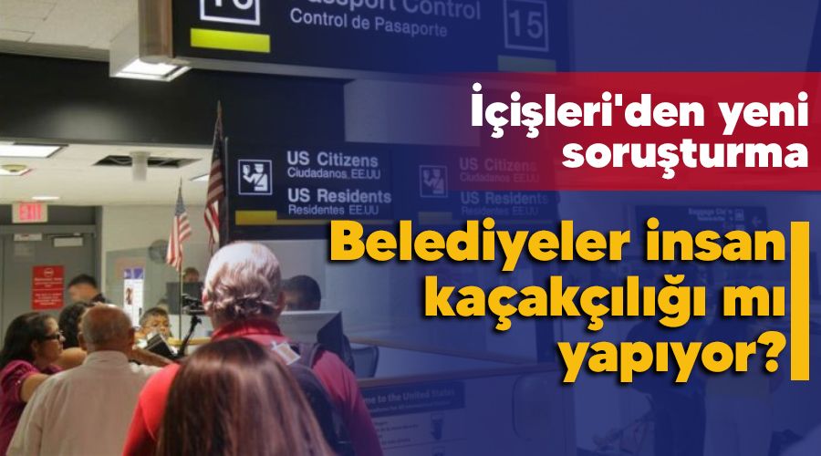 Belediyeler insan kaakl m yapyor, ileri'den yeni soruturma