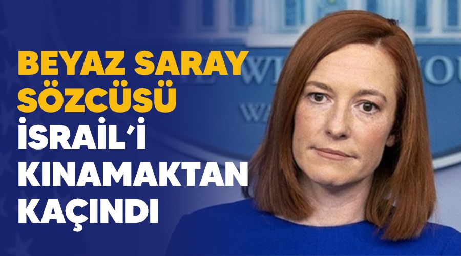 Beyaz Saray S�zc�s� �srail'i k�namaktan ka��nd�