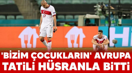 'Bizim çocukların' Avrupa tatili hüsranla bitti