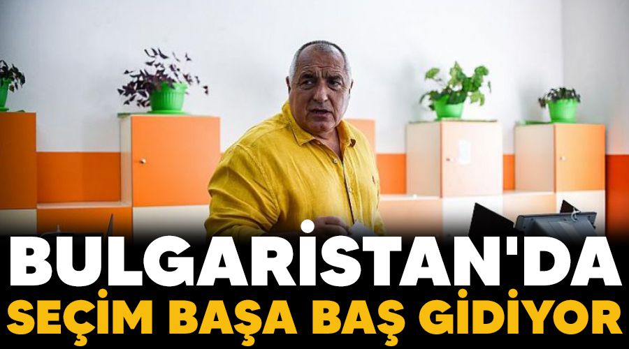 Bulgaristan'da seçim başa baş gidiyor