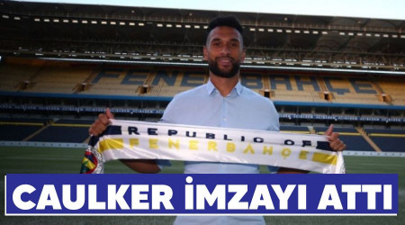Caulker imzayı attı