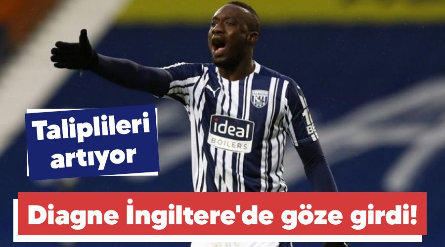 Diagne �ngiltere'de g�ze girdi! Taliplileri art�yor