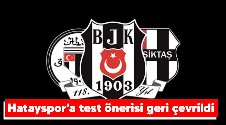 Hatayspor'a test �nerisi geri �evrildi 