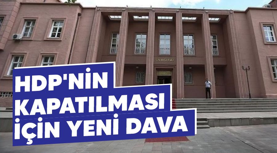 HDP'nin kapatılması için yeni dava