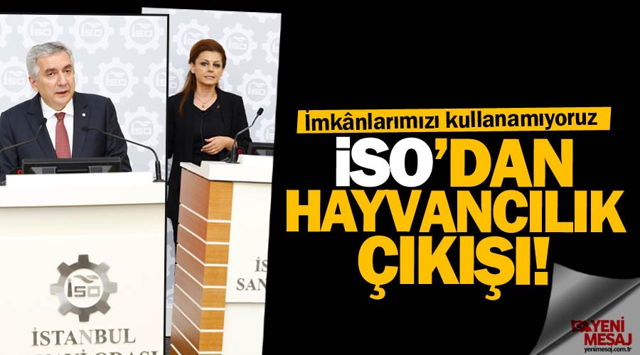 �SO'dan hayvanc�l�k ��k���!