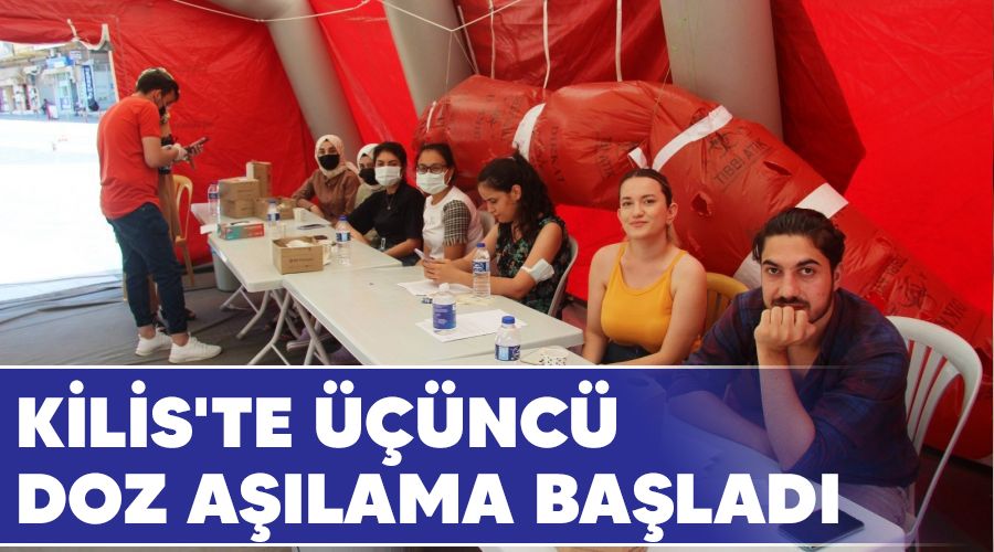 Kilis'te ���nc� doz a��lama ba�lad�