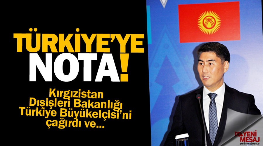 K�rg�zistan'dan T�rkiye'ye nota