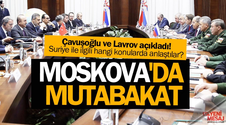 Moskova'da mutabakat