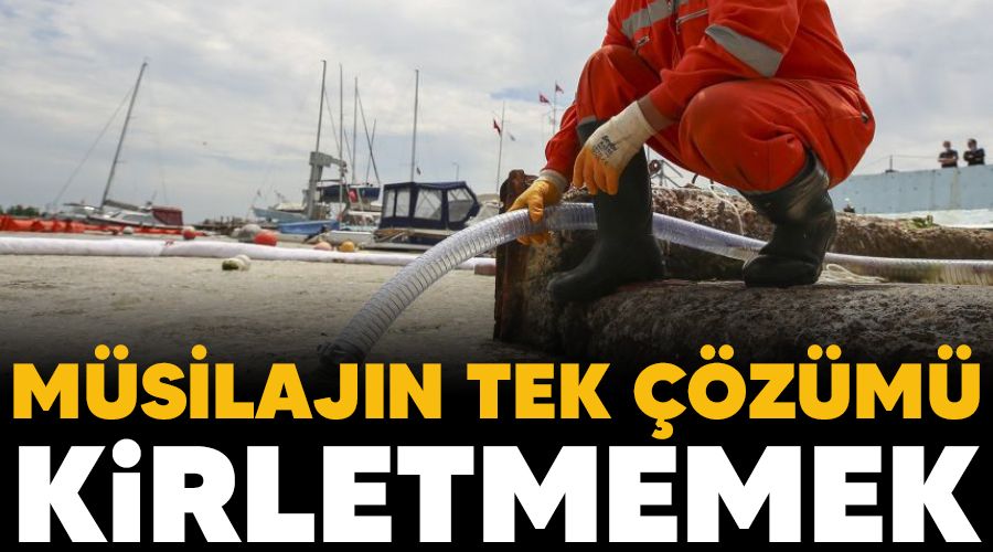 M�silaj�n tek ��z�m� kirletmemek