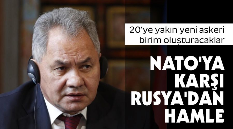 NATO'ya karşı Rusya'dan hamle