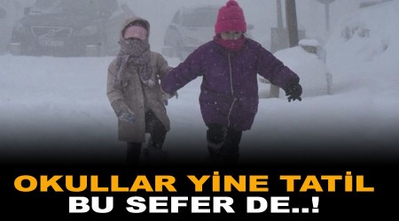 Okullar yine tatil. Bu sefer de ..!