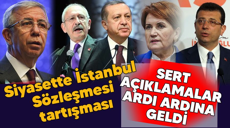 Siyasette �stanbul S�zle�mesi tart��mas�, sert a��klamalar ard� ard�na geldi