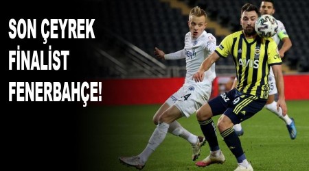 Son eyrek finalist Fenerbahe