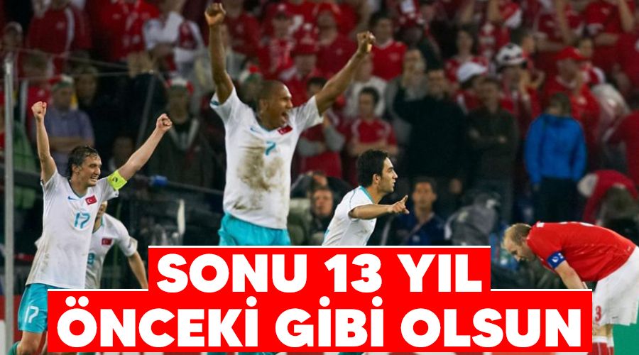 Sonu 13 yl nceki gibi olsun 