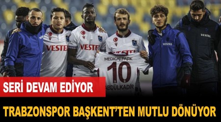 Trabzonspor Başkent'ten mutlu dönüyor