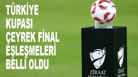 Türkiye Kupası çeyrek final eşleşmeleri belli oldu