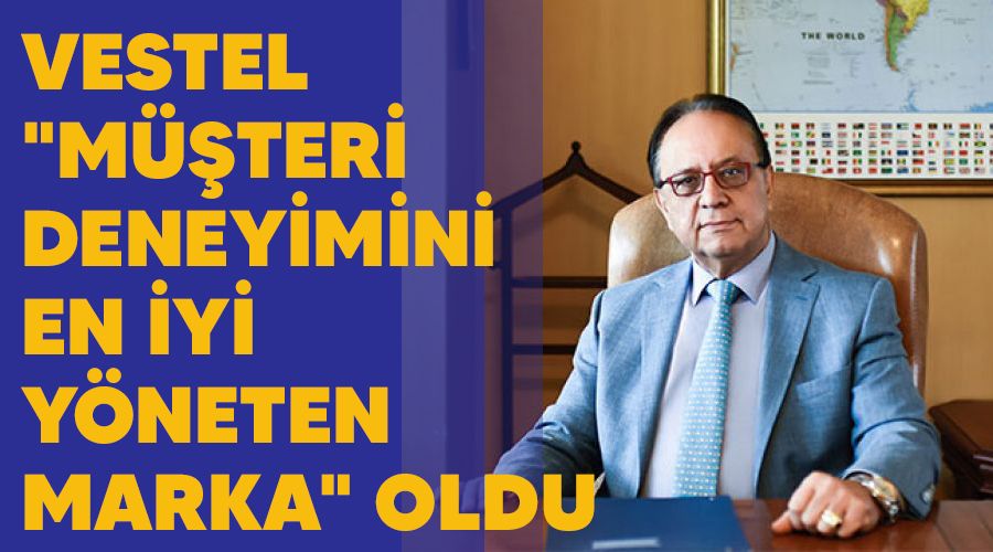 Vestel, "M��teri Deneyimini En �yi Y�neten Marka" oldu