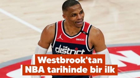 Westbrook'tan NBA tarihinde bir ilk